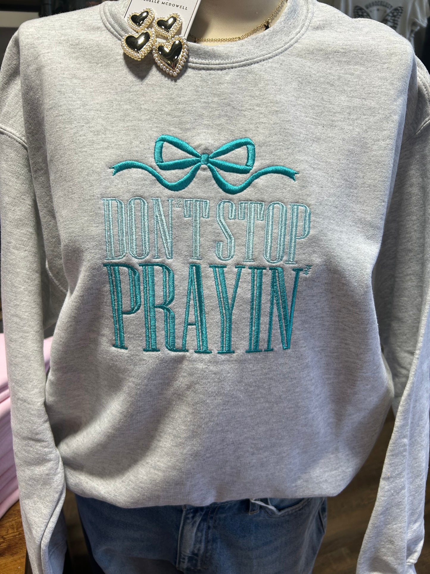 Don’t Stop Prayin’ Embroidery